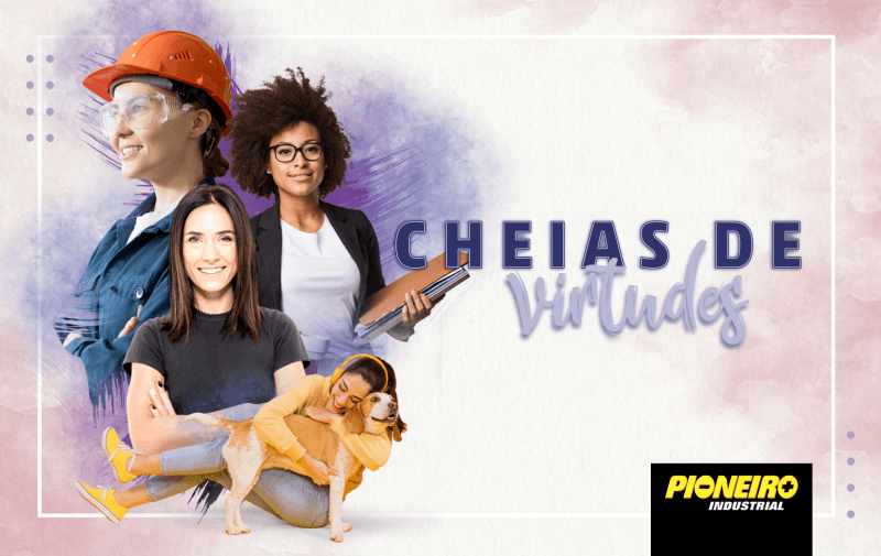Dia Internacional da Mulher – Pioneiro Industrial
