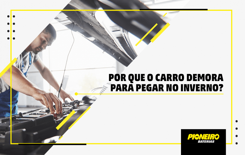 Por que o carro demora para pegar no inverno?