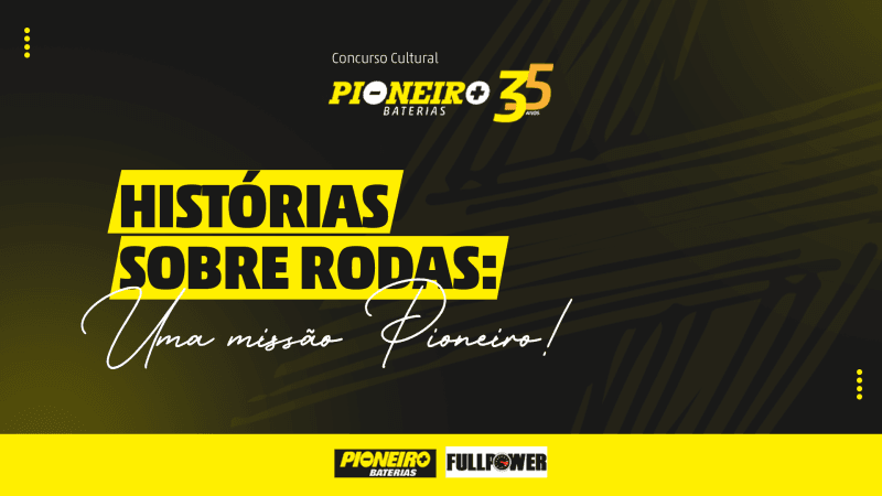Baterias Pioneiro Celebra 35 Anos com Concurso Cultural “Histórias sobre Rodas: Uma Missão Pioneiro!