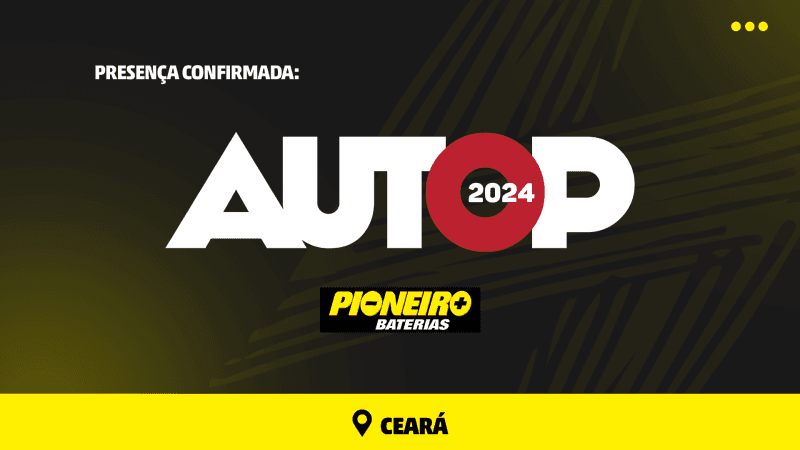 Baterias Pioneiro na Feira Autop: Energia e Inovação Automotiva em Destaque!